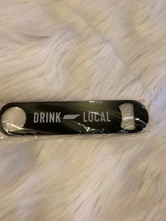 * Drink Local Bottle opener