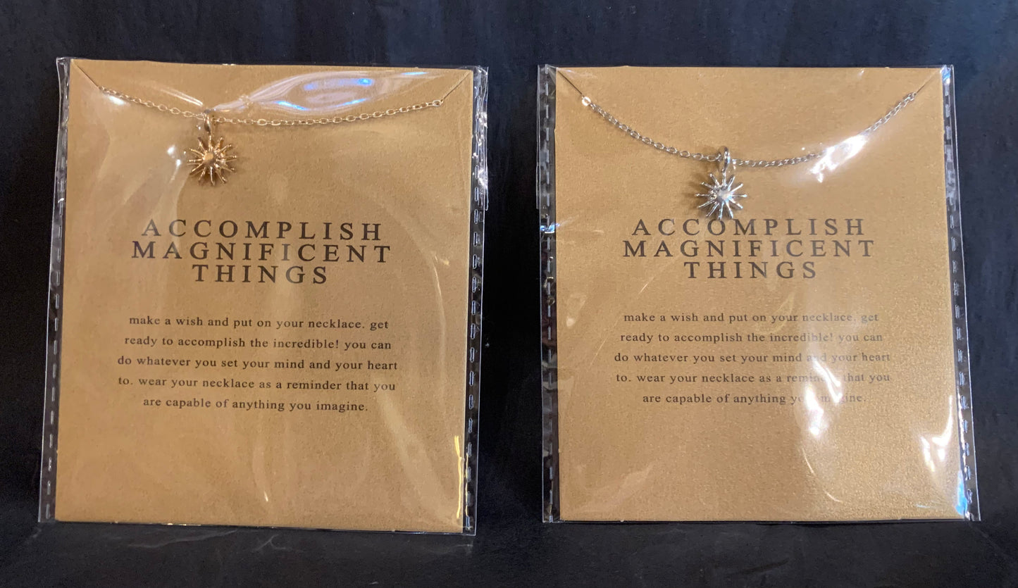 Accomplish Magnificent Things
