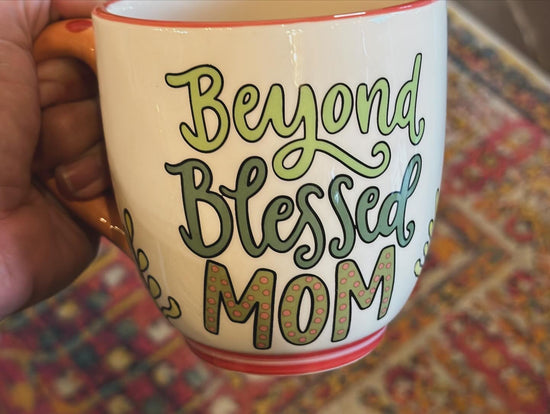 * Beyond Blessed Mom mug