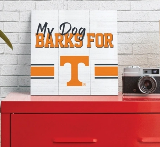 * My Dog Barks for TN Wood Sign