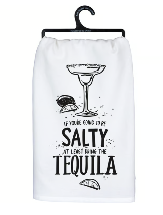 At Least Bring The Tequila Kitchen Towel