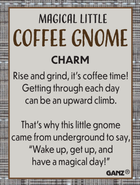 * Coffee Gnomes