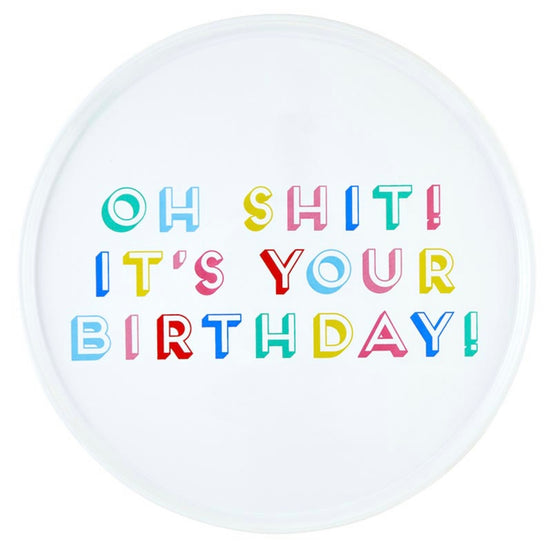 Ceramic Cake Stand - Oh Shit It's Your Birthday