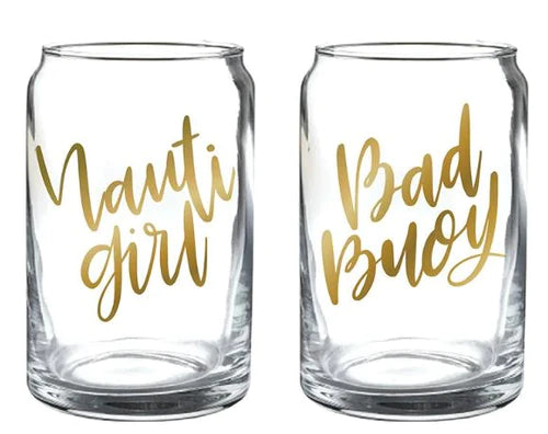 * Beer Can Glass Set - "Nauti Girl" and "Bad Buoy"