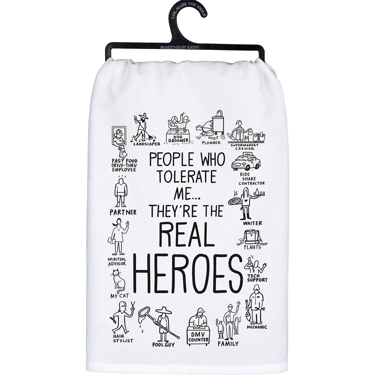 * Real heroes tea towel