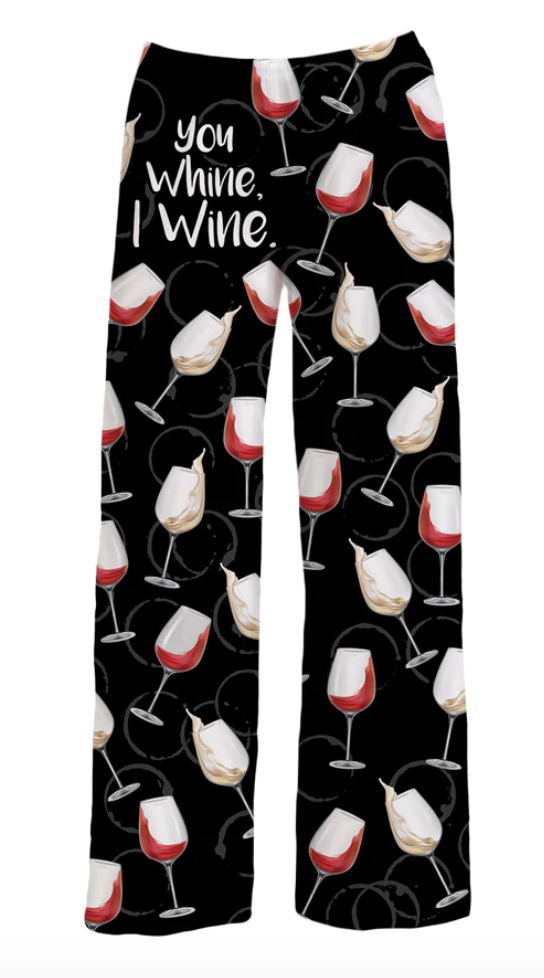 .You Whine I Wine Lounge Pants OR/LC
