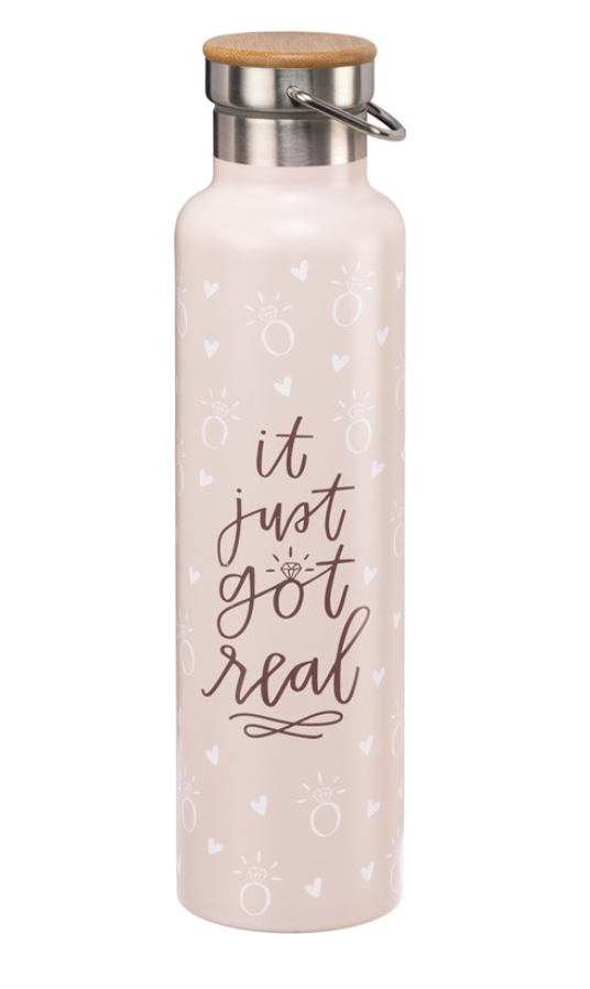 * It Just Got Real Insulated Bottle