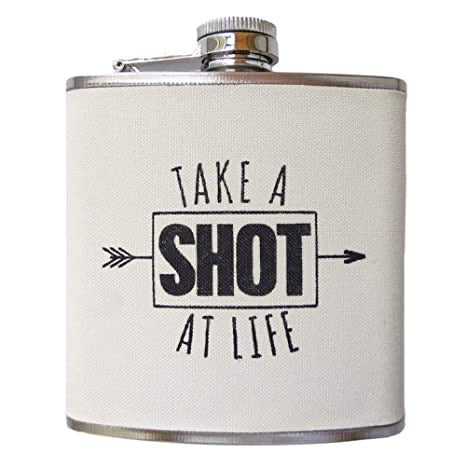 * Take a shot at life flask