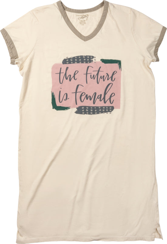 * The Future is Female Nightshirt